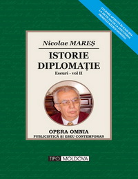coperta carte istorie - diplomatie eseuri vol. ii  de nicolae mares